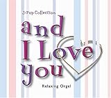 and I Love you