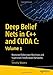 Deep Belief Nets in C++ and CUDA C: Volume 1: Restricted Boltzmann Machines and Supervised Feedforward Networks