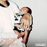 DANCING IN SWEET ADVERSITY