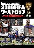 FIFA�I�t�B�V����DVD 2006FIFA���[���h�J�b�v�`THE DOCUMENT�`