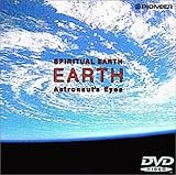 SPIRITUAL EARTH EARTH Astronaut�fs Eyes