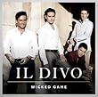Il Divo - Wicked Game (Standard Edition)