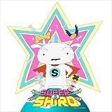 SUPER SHIRO �݂�͂�