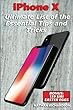 iPhone X - Ultimate List of the Essential Tips and Tricks: (bonus: 139 Siri Easter Eggs)