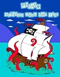 Pirate Activity Book for Kids: : Kids Activities Book with Fun and Challenge in Pirate Theme: Trace Lines and Letters, Coloring, Count the Number, Mazes and More. (Activity Book for Kids Ages 3-5)