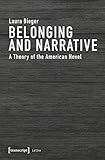 Belonging and Narrative: A Theory of the American Novel