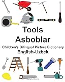 English-Uzbek Tools/Asboblar Children's Bilingual Picture Dictionary