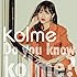 【メーカー特典あり】 Do you know kolme?(Type-B)