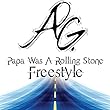 Papa Was a Rolling Stone Freestyle [Explicit]