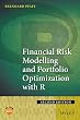 Financial Risk Modelling and Portfolio Optimization with R