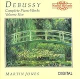 Debussy;Complete Piano Works 5