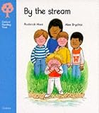 Oxford Reading Tree: Stage 3: Storybooks: by the Stream (Oxford Reading Tree)