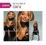 Playlist: the Very Best of Ciara