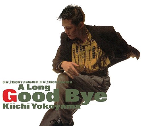 LONG GOOD BYE,A～K's STUDIO&LIVE BEST | 横山輝一 | オリコン