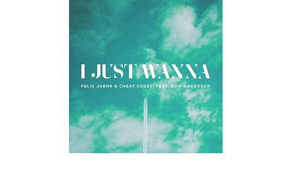 Amazon Music フェリックス ジェーン チート コーズのi Just Wanna Amazon Co Jp