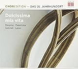 Dolcissima Mia Vita: Music of 16th Century / Various