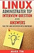 LINUX : Linux Administrator Top Interview Question and Answers : Face the Linux Interview with Confidence (Linux Operating System , Linux for Beginners, ... Command line for Dummies) (English Edition)