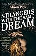 Strangers with the Same Dream: From the Man Booker Longlisted author of Far to Go (English Edition)