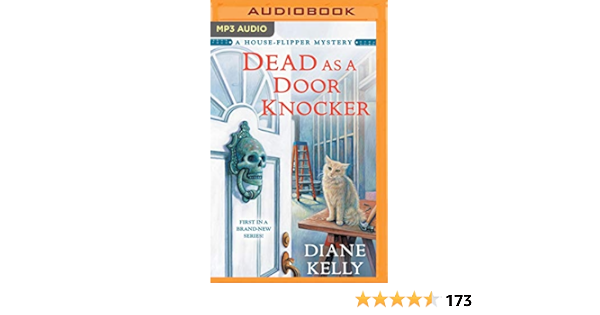 Amazon Dead As A Door Knocker House Flipper Mystery Kelly Diane Amoss Sophie Women Sleuths