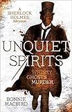 Unquiet Spirits: Whisky, Ghosts, Murder (A Sherlock Holmes Adventures)