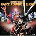 SPACE COWBOY SHOW