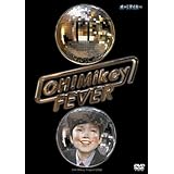 OH!Mikey FEVER [DVD]
