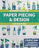 Adventures in Paper Piecing & Design: A Quilter...