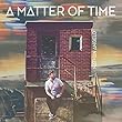 A Matter Of Time