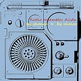 「by chance ≒ by choice」