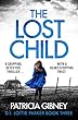 The Lost Child: A gripping detective thriller with a heart-stopping twist (Detective Lottie Parker Book 3) (English Edition)