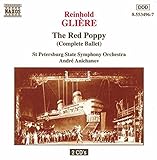 Gliere: The Red Poppy (Complete Ballet)