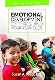 Emotional Development of Three- and Four-year-olds (Growing Up in Stages)