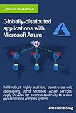 Globally-Distributed Applications with Microsoft Azure: For developers and architects (English Edition)