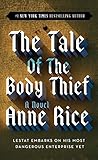 The Tale of the Body Thief (Vampire Chronicles)