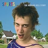 Spurts: The Richard Hell Story