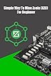 Simple Way To Mine Zcoin (XZC)For Beginner: How to Mine Zcoin XZC On Pool With AMD / Nvidia GPU (English Edition)