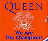 We Are the Champions