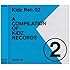 V.A.「KIDZ REC.02 -A COMPILATION OF KIDZ RECORDS-」