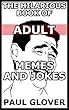 The Big Book Of Adult Memes (English Edition)