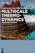 Multiscale Thermo-dynamics: Introduction to Generic