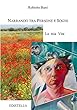 Narrando tra Persone e Sogni : la mia Vita (Italian Edition)