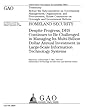 Homeland Security: Despite Progress, Dhs Continues to Be Challenged in Managing Its Multi-billion Dollar Annual Investment in Large-scale Information Technology Systems