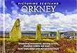 Orkney: Picturing Scotland