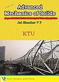 ADVANCED MECHANICS OF SOLIDS: A BOOK ON (English Edition)