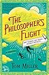 The Philosopher's Flight: A Novel (The Philosophers Series)