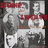 Stomp and Swerve: American Music Gets Hot