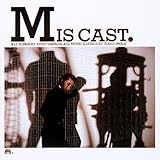 MIS CAST (SHM-CD)