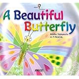 A Beautiful Butterfly (ナレーション・巻末ソングCD付) アプリコットPicture Bookシリーズ 2