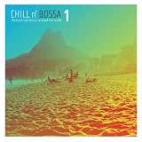 Chill N Bossa: Best of Bossa 1