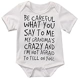 ベビー用肌着 男女用 be careful what you say to me my grandmas crazy US サイズ: 70 (0-6M) カラー: ホワイト
